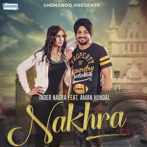Nakhra Inder Nagra Mp3 Download Song - Mr-Punjab