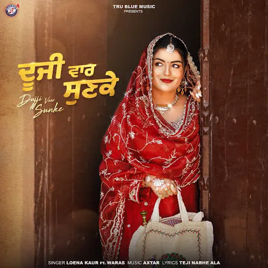 Dujji Vaar Sunke Loena Kaur Mp3 Download Song - Mr-Punjab