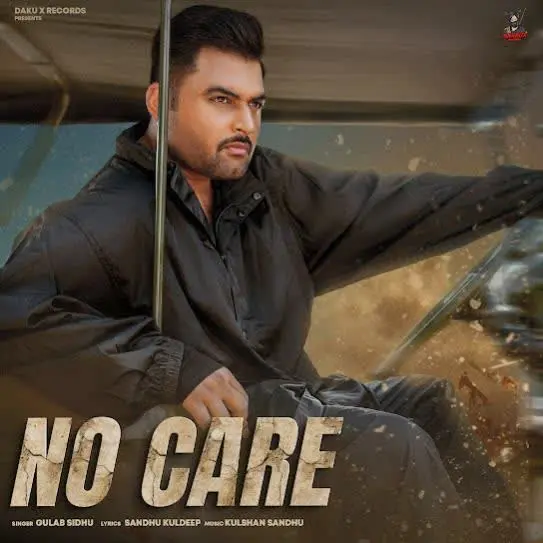 No Care Gulab Sidhu Mp3 Download Song - Mr-Punjab