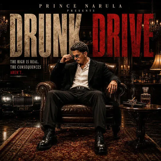 Drunk And Drive Prince Narula Mp3 Download Song - Mr-Punjab