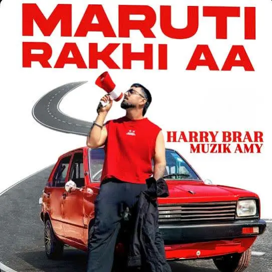 Maruti Rakhi Aa Harry Brar Mp3 Download Song - Mr-Punjab