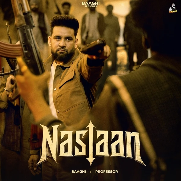 Naslaan Baaghi Mp3 Download Song - Mr-Punjab