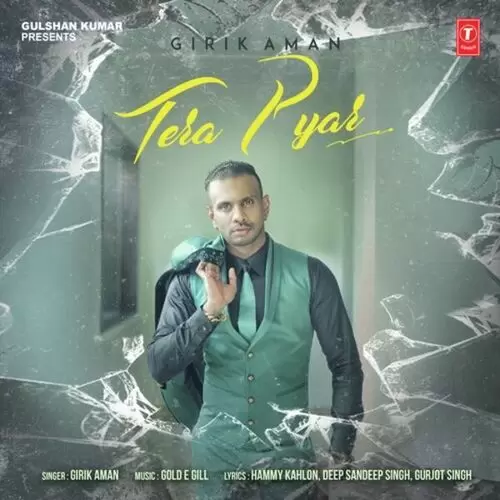 Tera Pyar Girik Aman Mp3 Download Song - Mr-Punjab