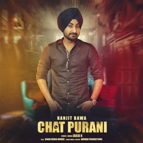 Chat Purani (feat. Jassi X) Ranjit Bawa Mp3 Download Song - Mr-Punjab