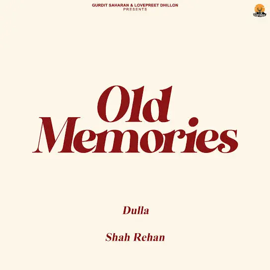 Old Memories Dulla Mp3 Download Song - Mr-Punjab