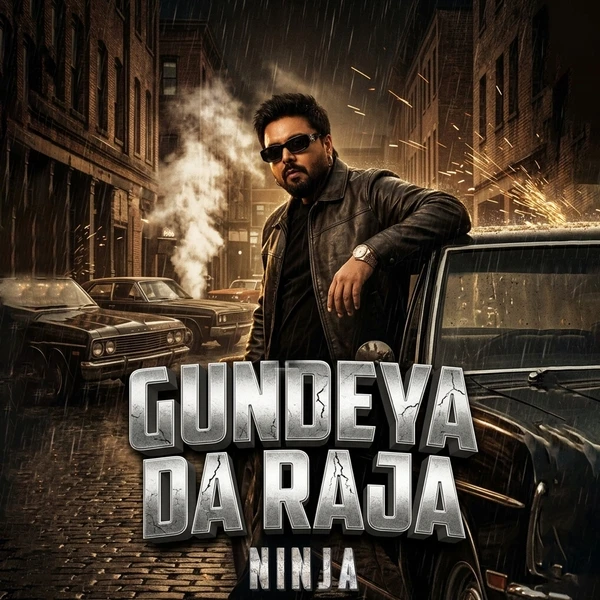Gundeya Da Raja Ninja Mp3 Download Song - Mr-Punjab