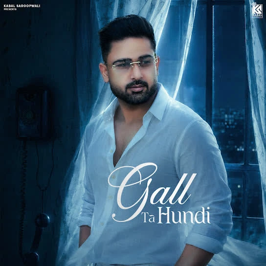 Gall Ta Hundi Daljeet Chahal Mp3 Download Song - Mr-Punjab