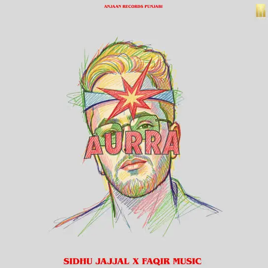Aurra Sidhu Jajjal Mp3 Download Song - Mr-Punjab