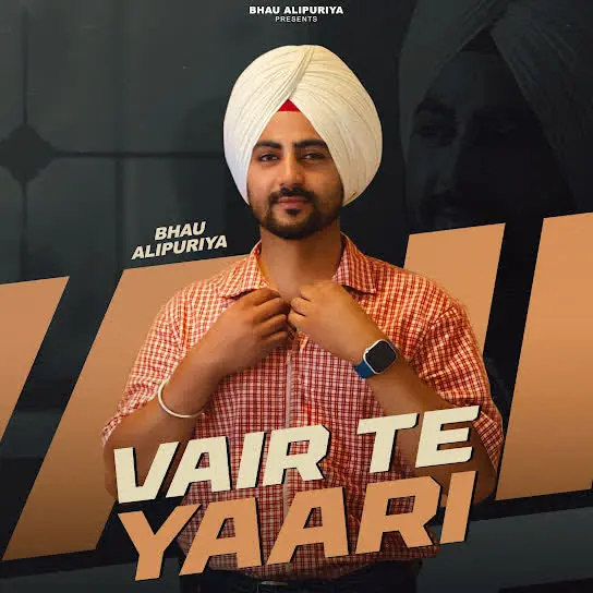 Vair Te Yaari Bhau Alipuriya Mp3 Download Song - Mr-Punjab