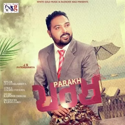 Parakh JS Fatehgarhiya Mp3 Download Song - Mr-Punjab