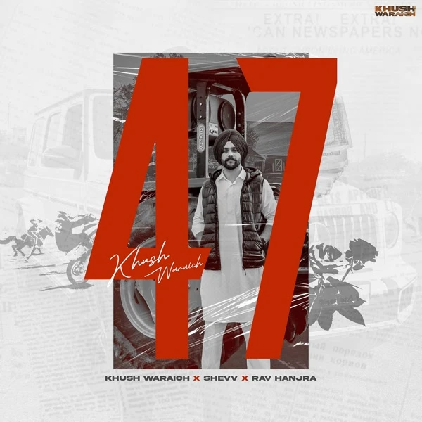 47 Khush Waraich Mp3 Download Song - Mr-Punjab