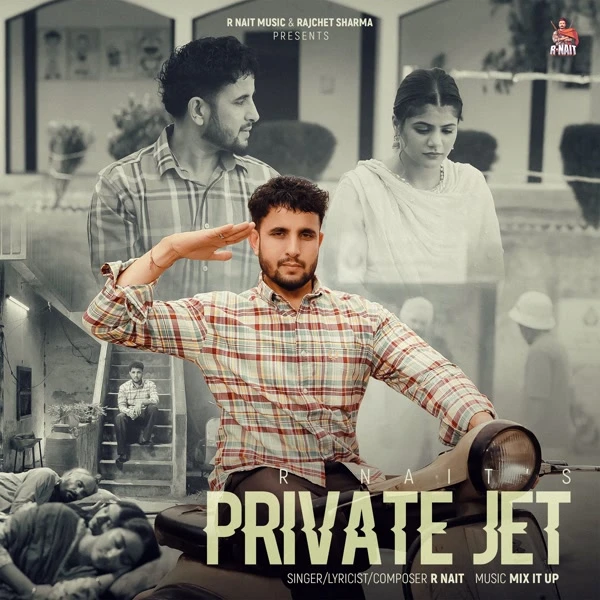 Private Jet R. Nait Mp3 Download Song - Mr-Punjab