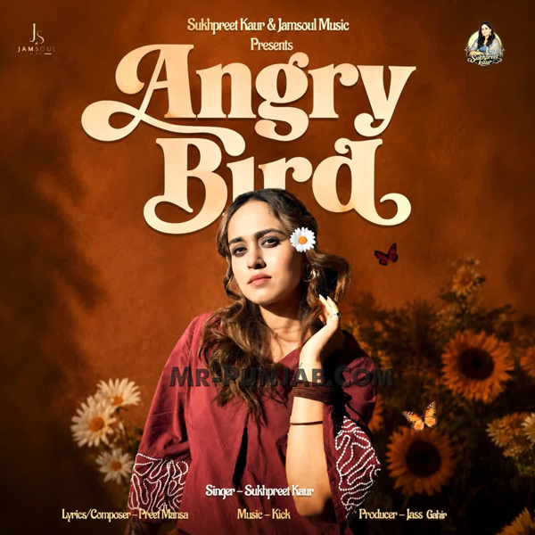 Angry Bird Sukhpreet Kaur Mp3 Download Song - Mr-Punjab