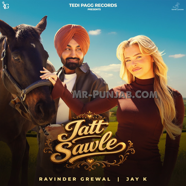 Jatt Sawle Ravinder Grewal Mp3 Download Song - Mr-Punjab