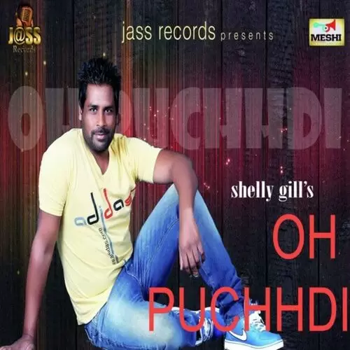 Oh Puchhdi Shelly Gill Mp3 Download Song - Mr-Punjab