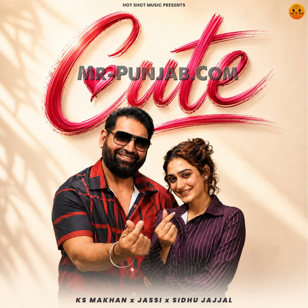 Cute Ks Makhan Mp3 Download Song - Mr-Punjab