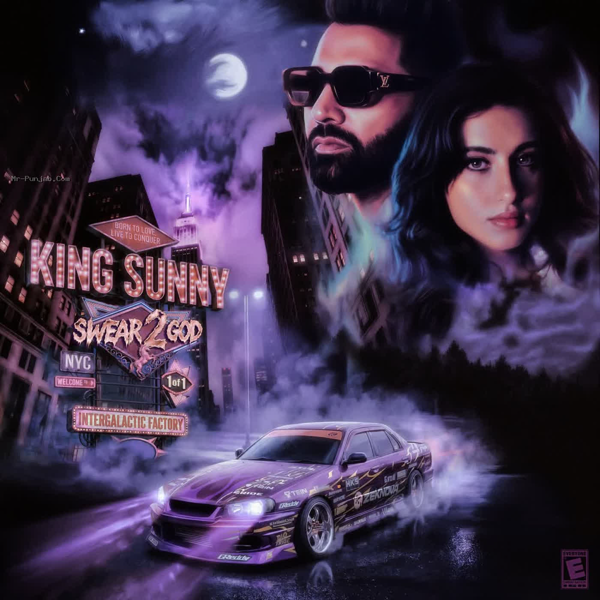 Swear 2 God King Sunny Mp3 Download Song - Mr-Punjab