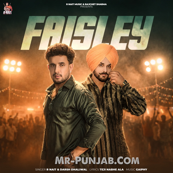 Faisley R Nait Mp3 Download Song - Mr-Punjab