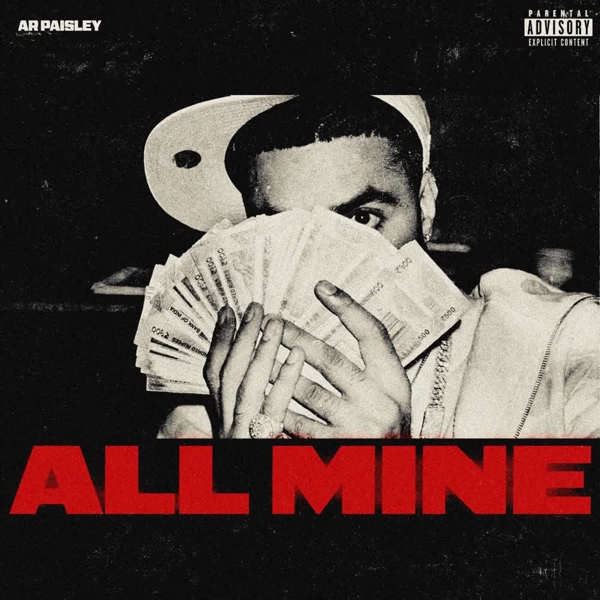 All Mine AR Paisley Mp3 Download Song - Mr-Punjab