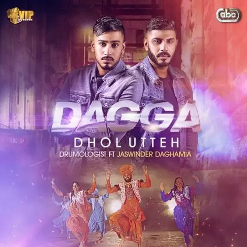 Dagga Dhol Utteh Drumologist with Jaswinder Daghamia Mp3 Download Song - Mr-Punjab