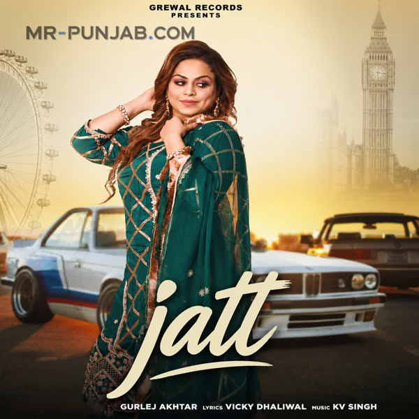 Jatt Gurlez Akhtar Mp3 Download Song - Mr-Punjab