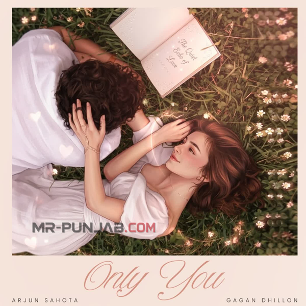 Only You Arjun Sahota Mp3 Download Song - Mr-Punjab