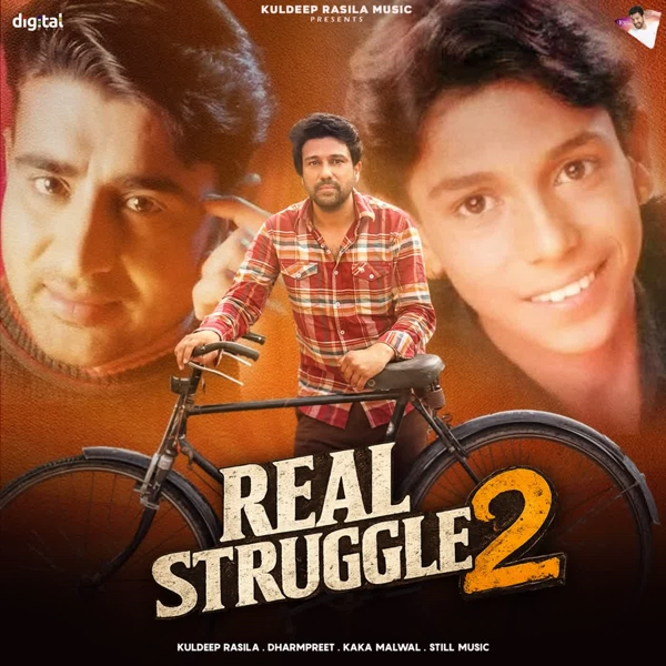Real Struggle 2 Kuldeep Rasila Mp3 Download Song - Mr-Punjab