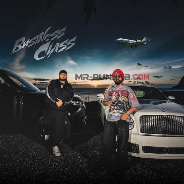Business Class Kawal Bhullar Mp3 Download Song - Mr-Punjab