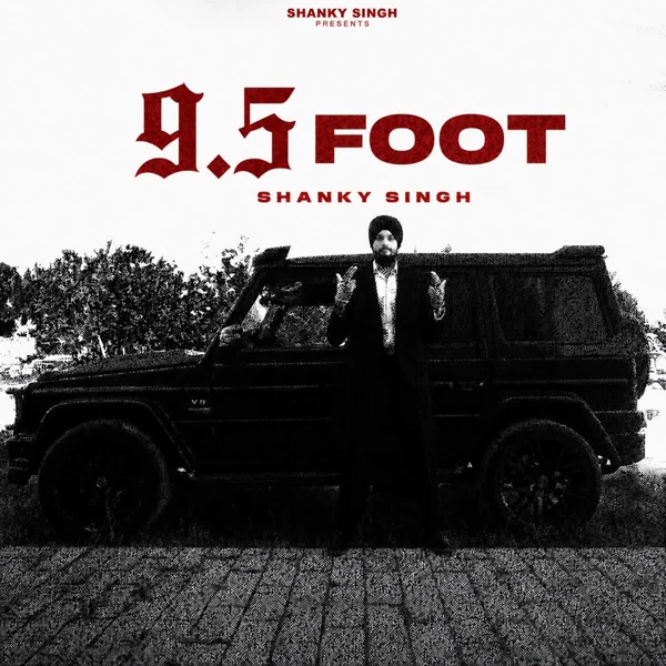 9.5 Foot Shanky Singh Mp3 Download Song - Mr-Punjab