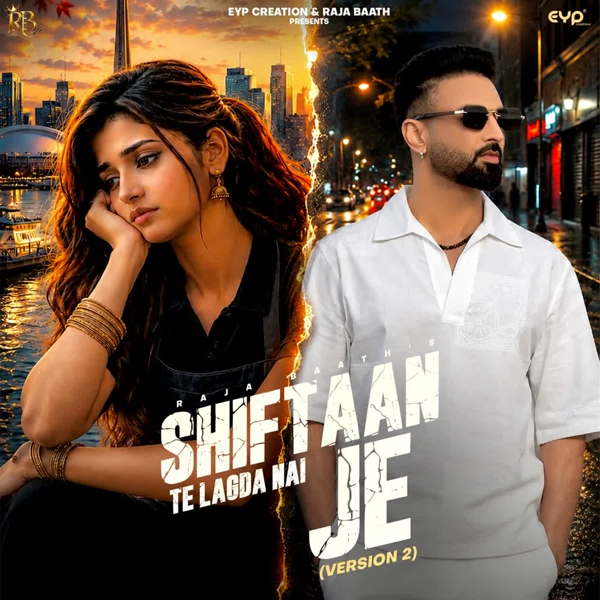 Shiftaan Te Lagda Nai Je Raja Baath Mp3 Download Song - Mr-Punjab