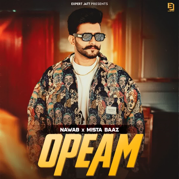 Opeam Nawab Mp3 Download Song - Mr-Punjab