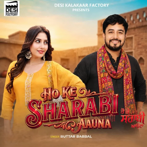Ho Ke Sharabi Aauna Buttar Babbal Mp3 Download Song - Mr-Punjab