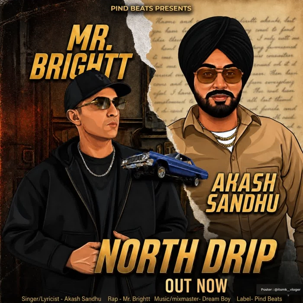 North Drip Akash Sandhu Mp3 Download Song - Mr-Punjab
