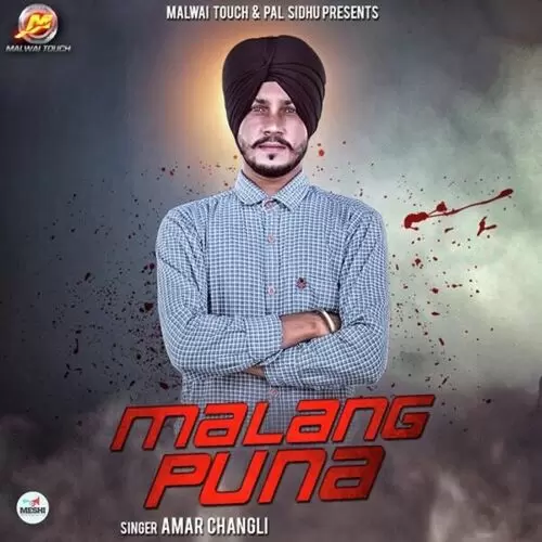 Malang Puna Amar Changli Mp3 Download Song - Mr-Punjab