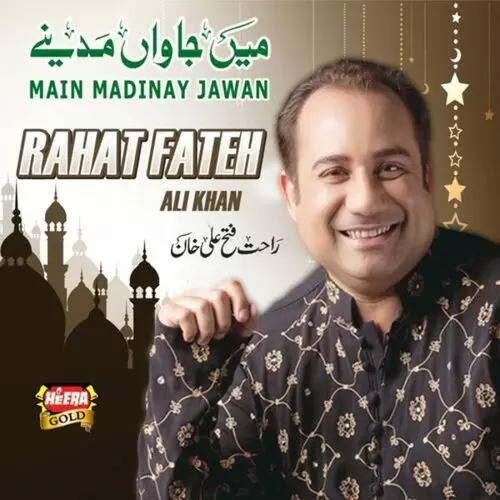 Main Madinay Jawan Rahat Fateh Ali Khan Mp3 Download Song - Mr-Punjab