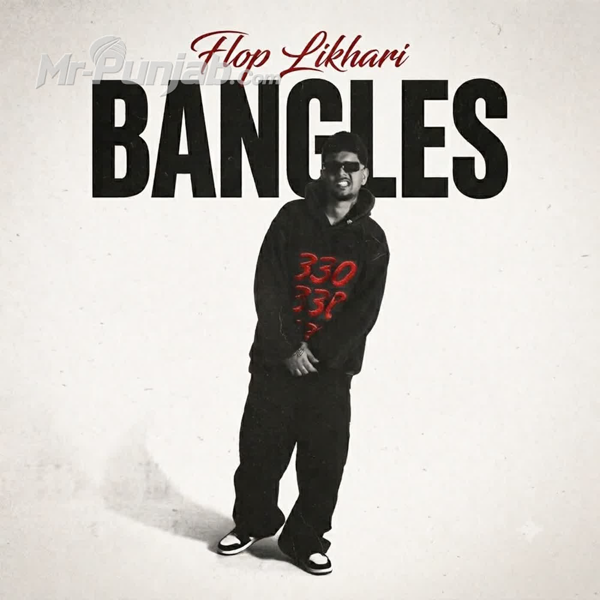Bangles Flop Likhari Mp3 Download Song - Mr-Punjab