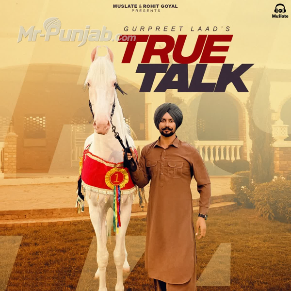 True Talk Gurpreet Laad Mp3 Download Song - Mr-Punjab