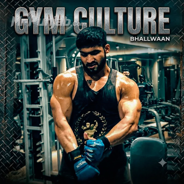 Gym Culture Bhallwaan Mp3 Download Song - Mr-Punjab