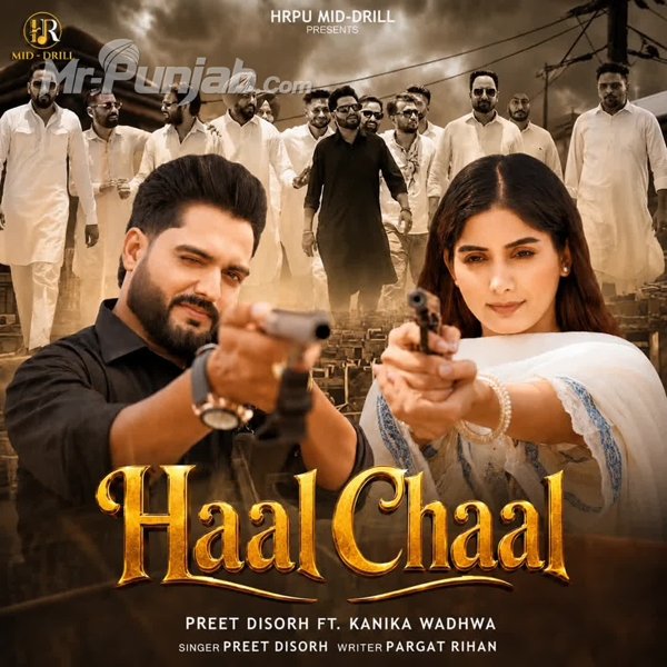 Haal Chaal Preet Disorh Mp3 Download Song - Mr-Punjab