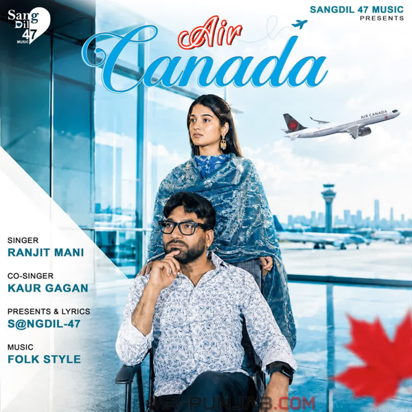 Air Canada Ranjit Mani Mp3 Download Song - Mr-Punjab