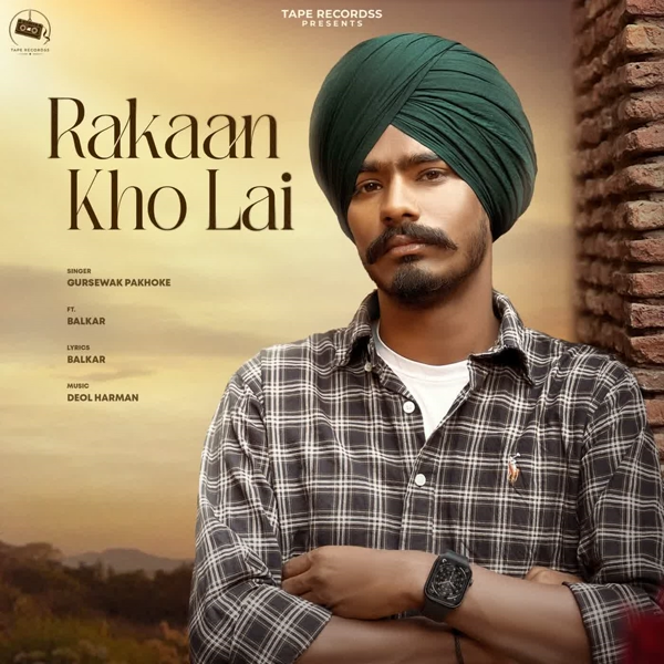 Rakaan Kho Lai Gursewak Pakhoke Mp3 Download Song - Mr-Punjab