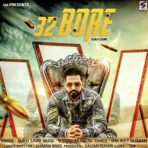 32 Bore Sukh Saini Mp3 Download Song - Mr-Punjab