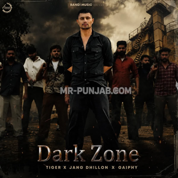Dark Zone Tiger Mp3 Download Song - Mr-Punjab
