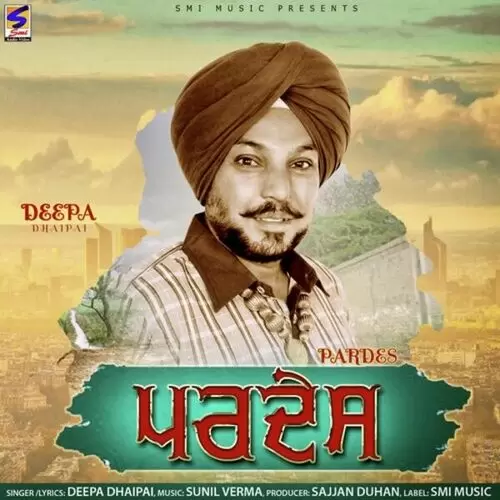 Pardes Deepa Dhaipai Mp3 Download Song - Mr-Punjab