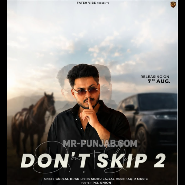 Dont Skip 2 Gurlal Brar Mp3 Download Song - Mr-Punjab