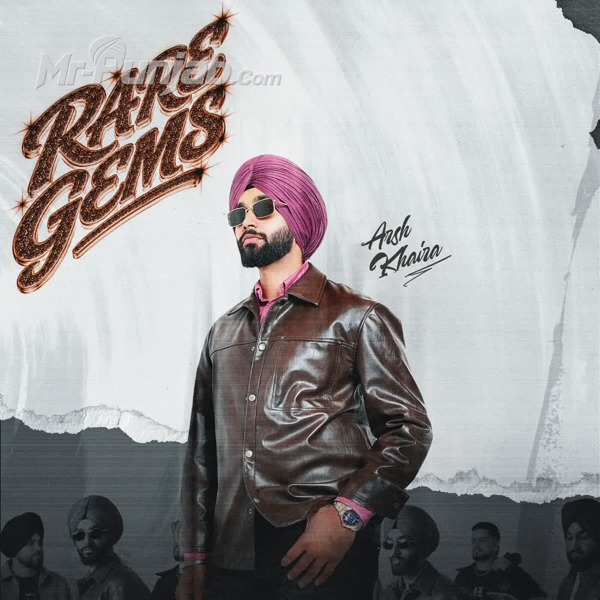 Rare Gems Arsh Khaira Mp3 Download Song - Mr-Punjab