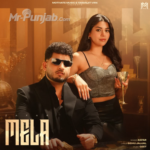 MELA Zafar Mp3 Download Song - Mr-Punjab