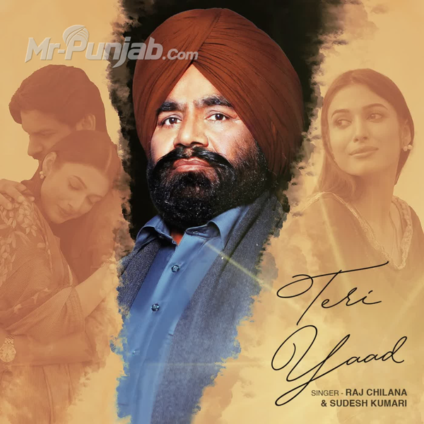 Teri Yaad Raj Chilana Mp3 Download Song - Mr-Punjab