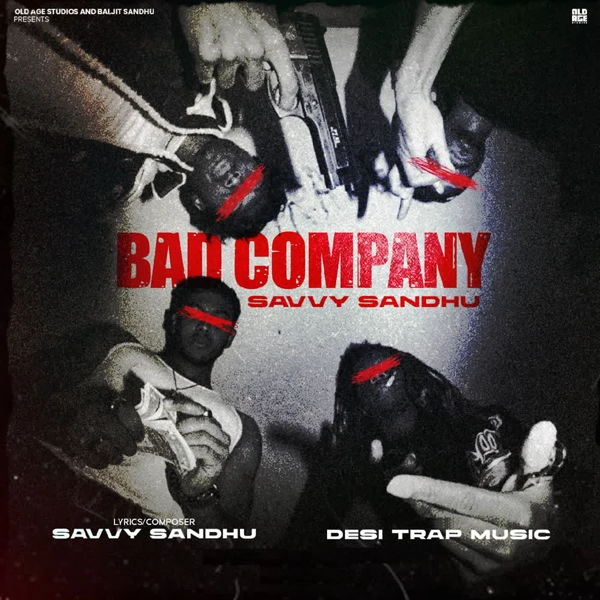 Bad Company Savvy Sandhu Mp3 Download Song - Mr-Punjab