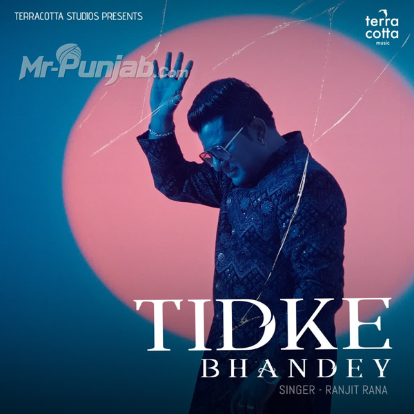 Tidke Bhandey Ranjit Rana Mp3 Download Song - Mr-Punjab